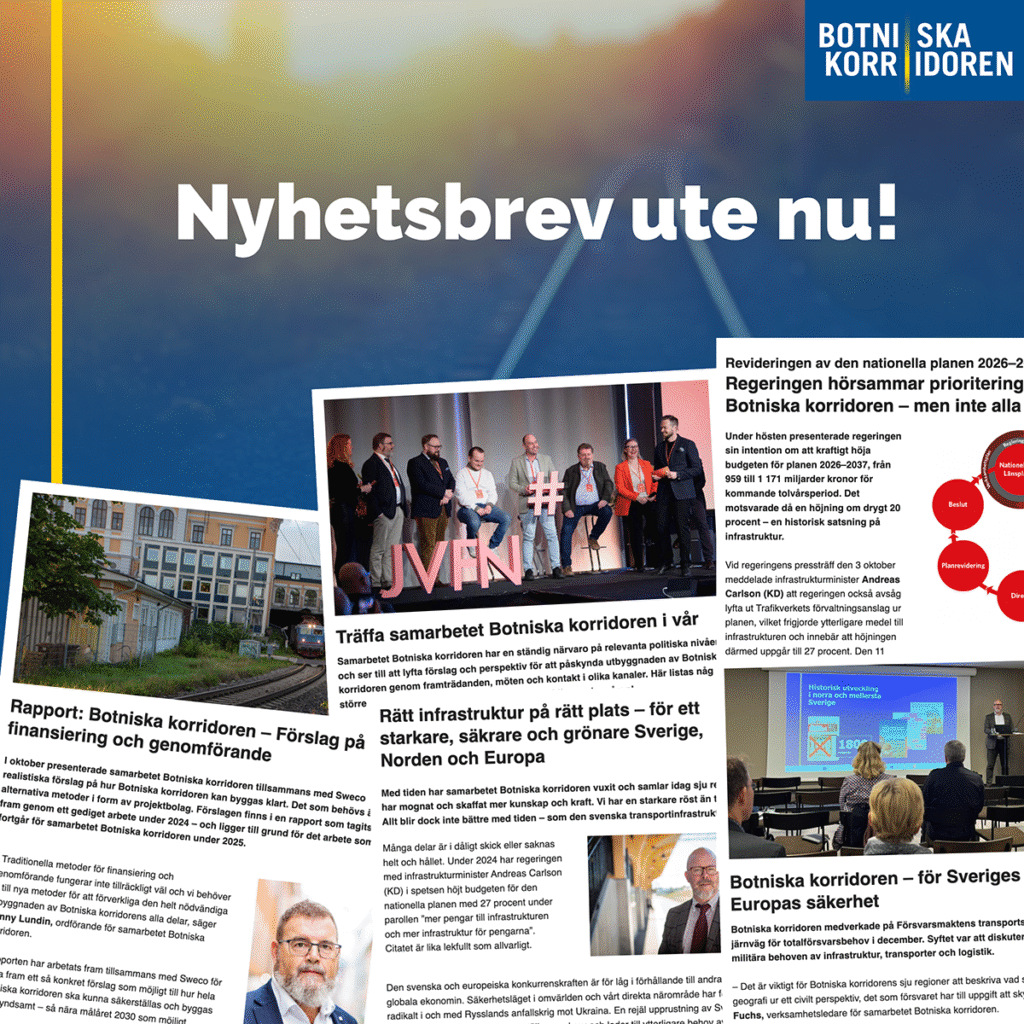 Nyhetsbrev: Rätt infrastruktur på rätt plats – för ett starkare, säkrare och grönare Sverige, Norden och Europa
